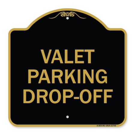 Designer Series Sign-Valet Parking Drop-Off, Black & Gold Aluminum Architectural Sign